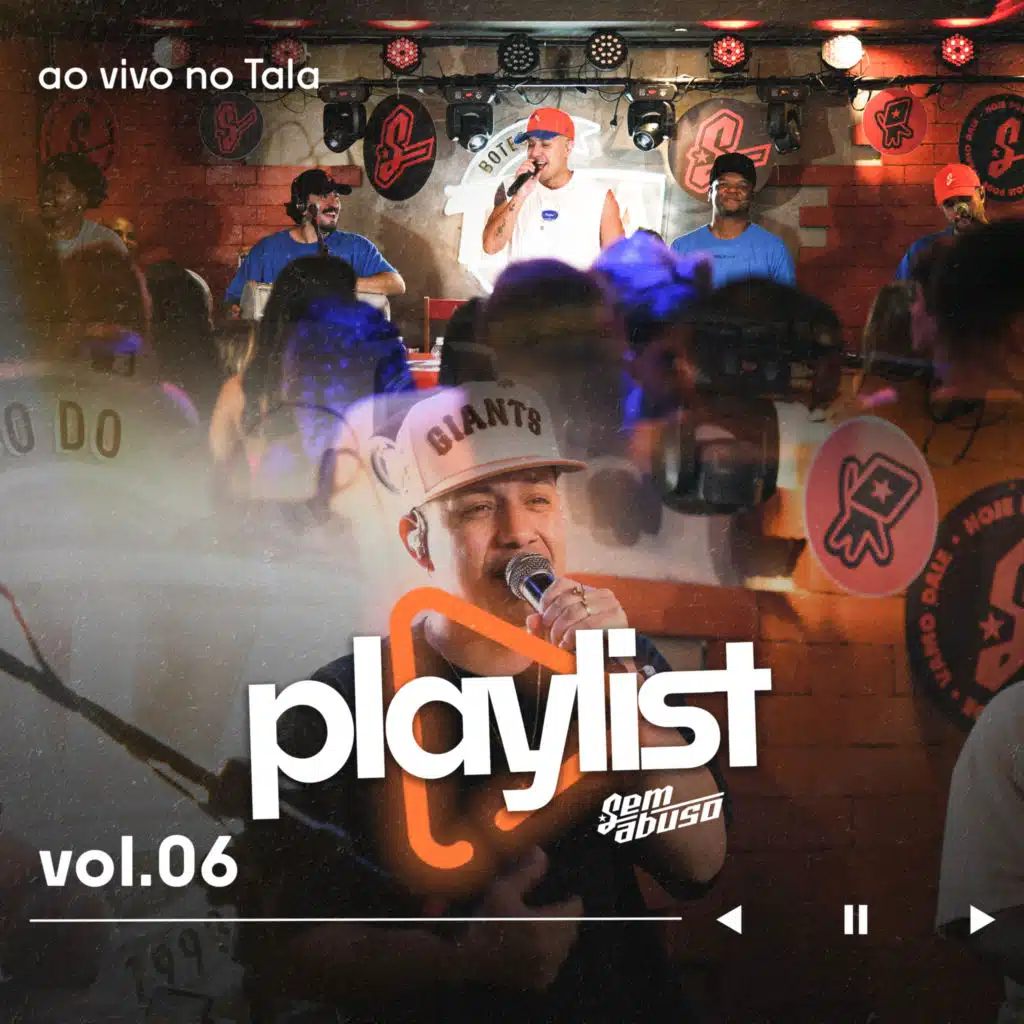 Playlist Sem Abuso, Vol. 06 (Ao Vivo no Tala)