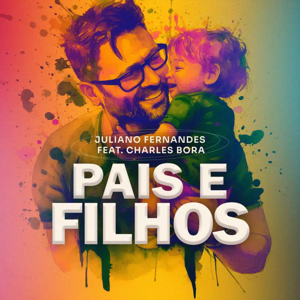 Pais e Filhos (feat. Charles Bora)