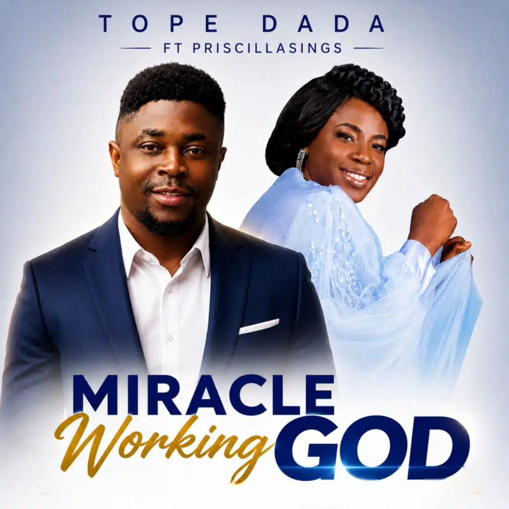 MIRACLE WORKING GOD (feat. Priscillasings)