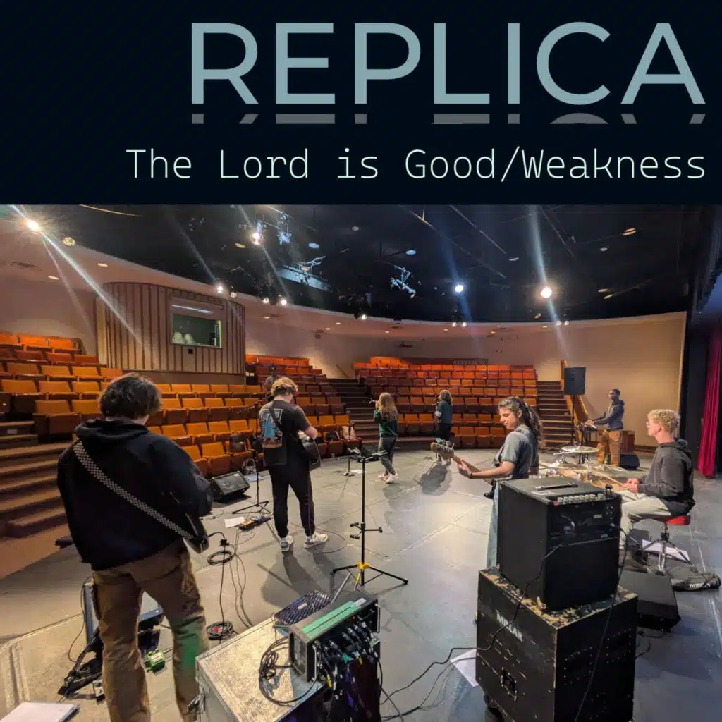 The Lord Is Good / Weakness