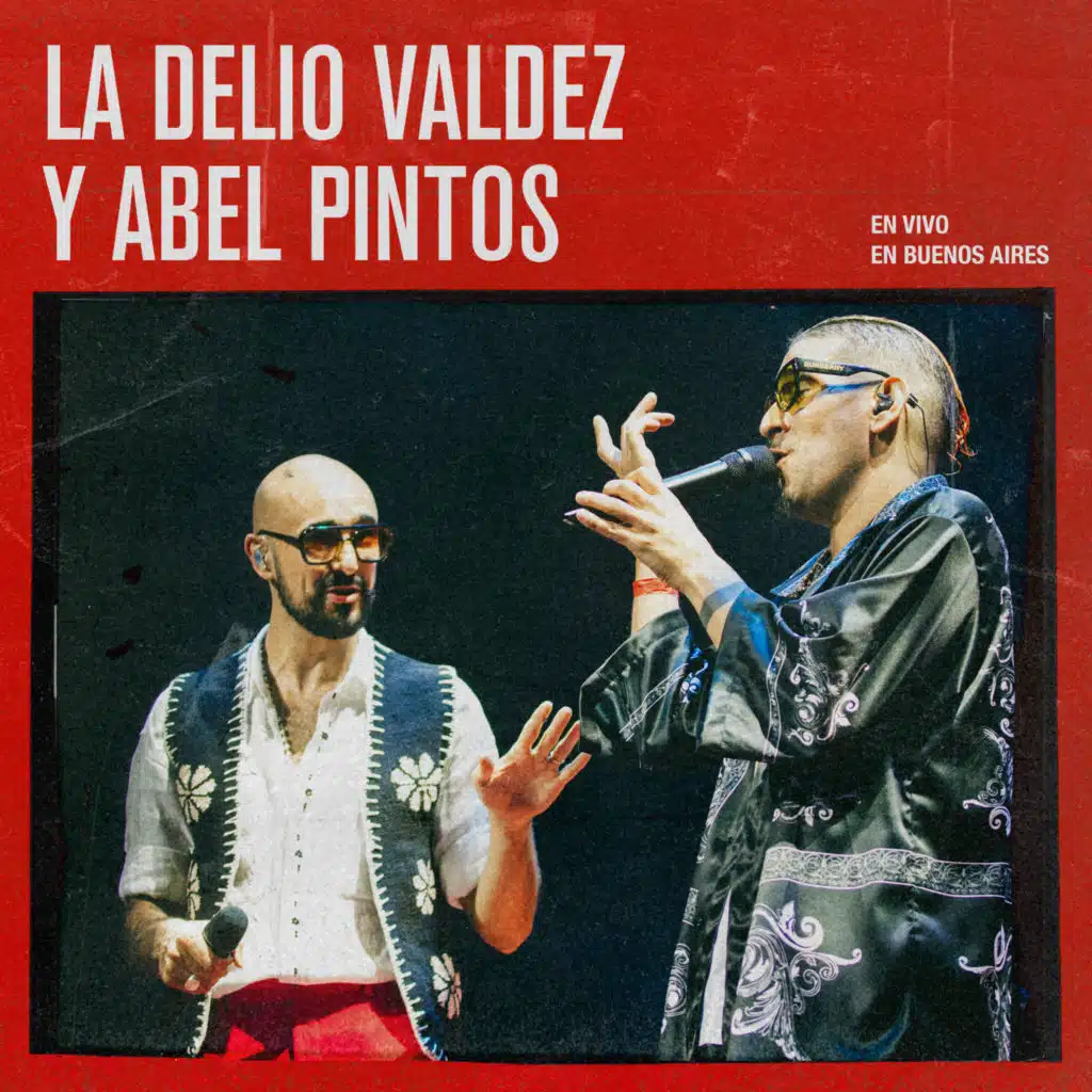 La Delio Valdez y Abel Pintos en Vivo en Buenos Aires