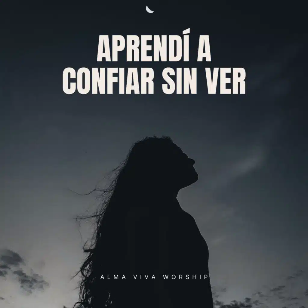 Aprendí a confiar sin ver