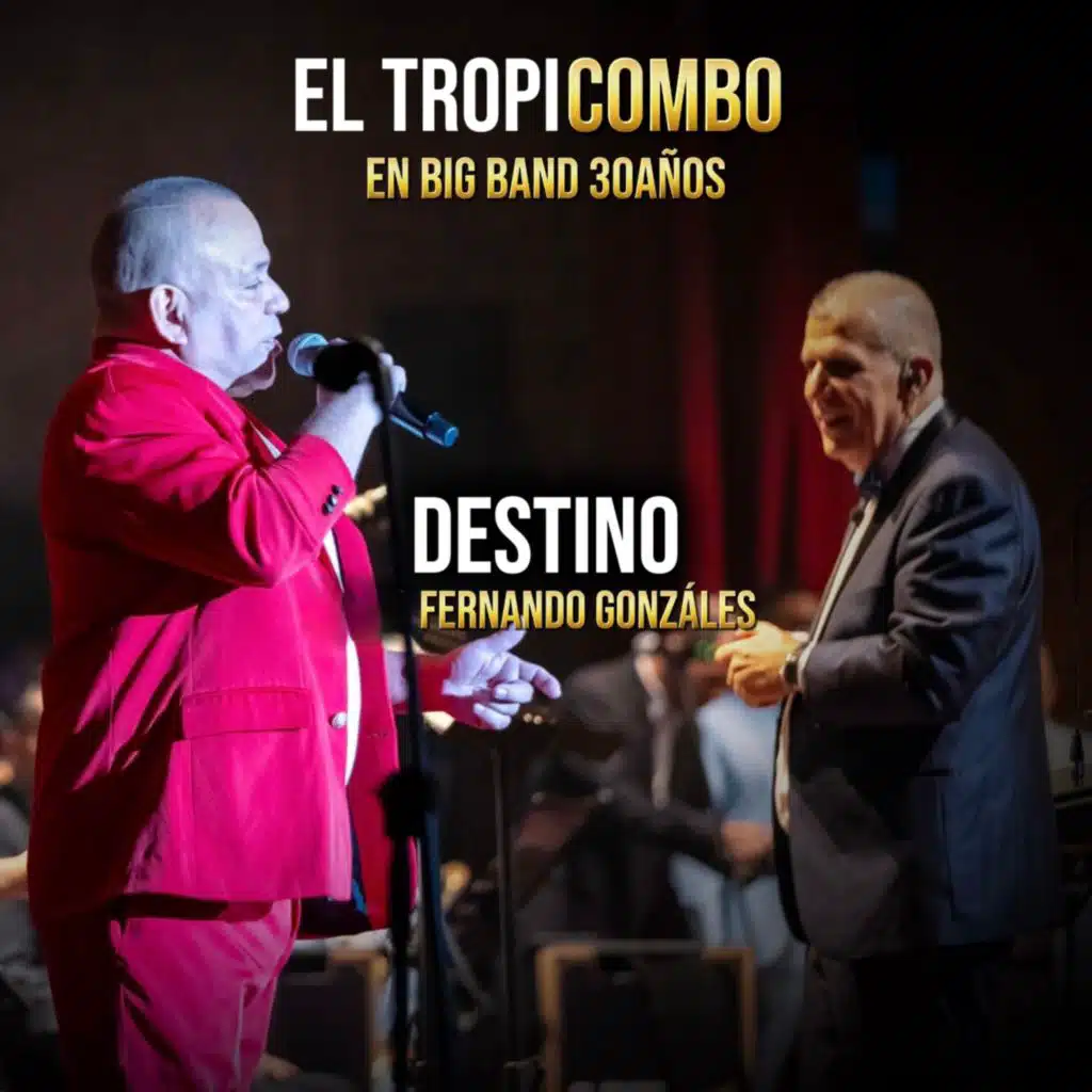El Tropicombo & Fernando González
