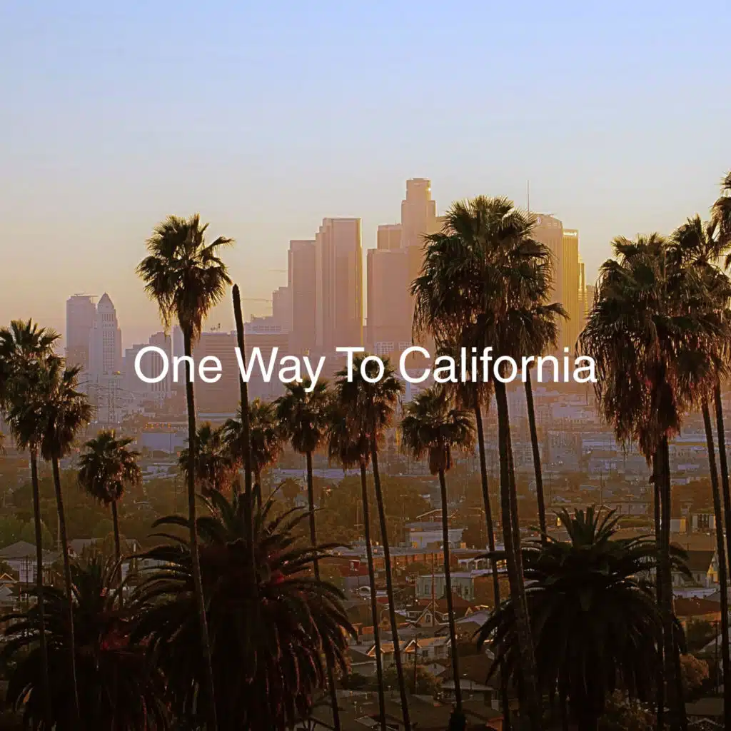 One Way To California