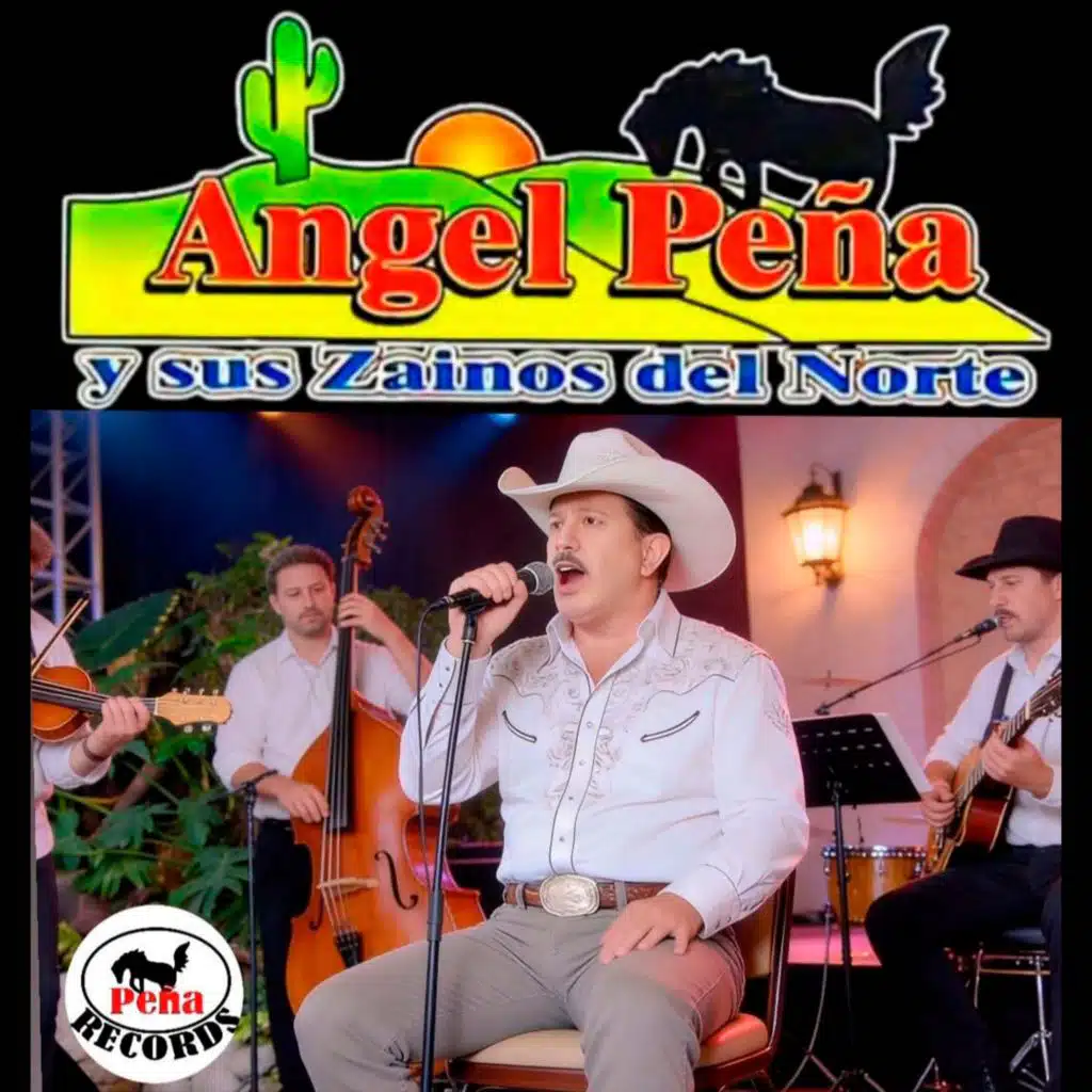 Ángel Peña y Sus Zainos del Norte