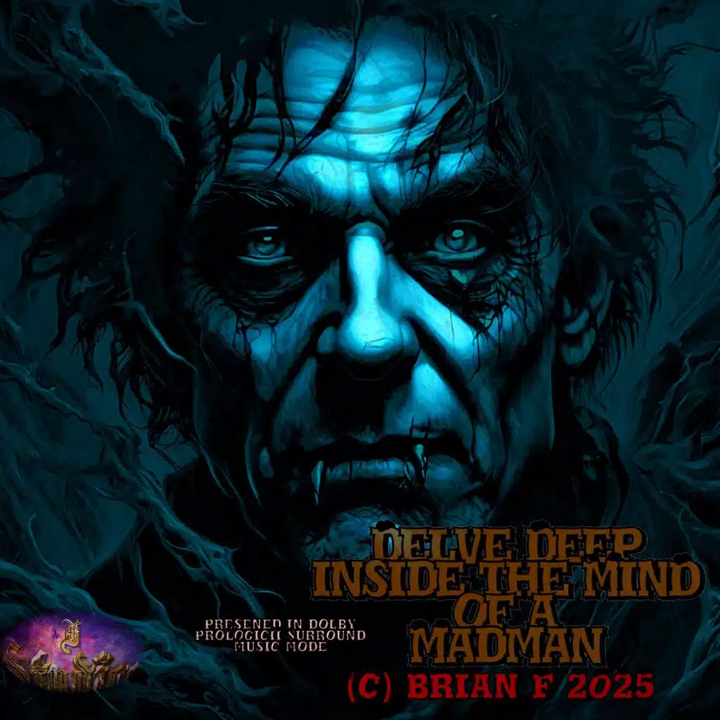 Delve Deep Inside the Mind of a Madman, Vol. 1