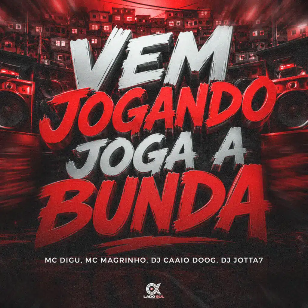 Vem Jogando Joga a Bunda