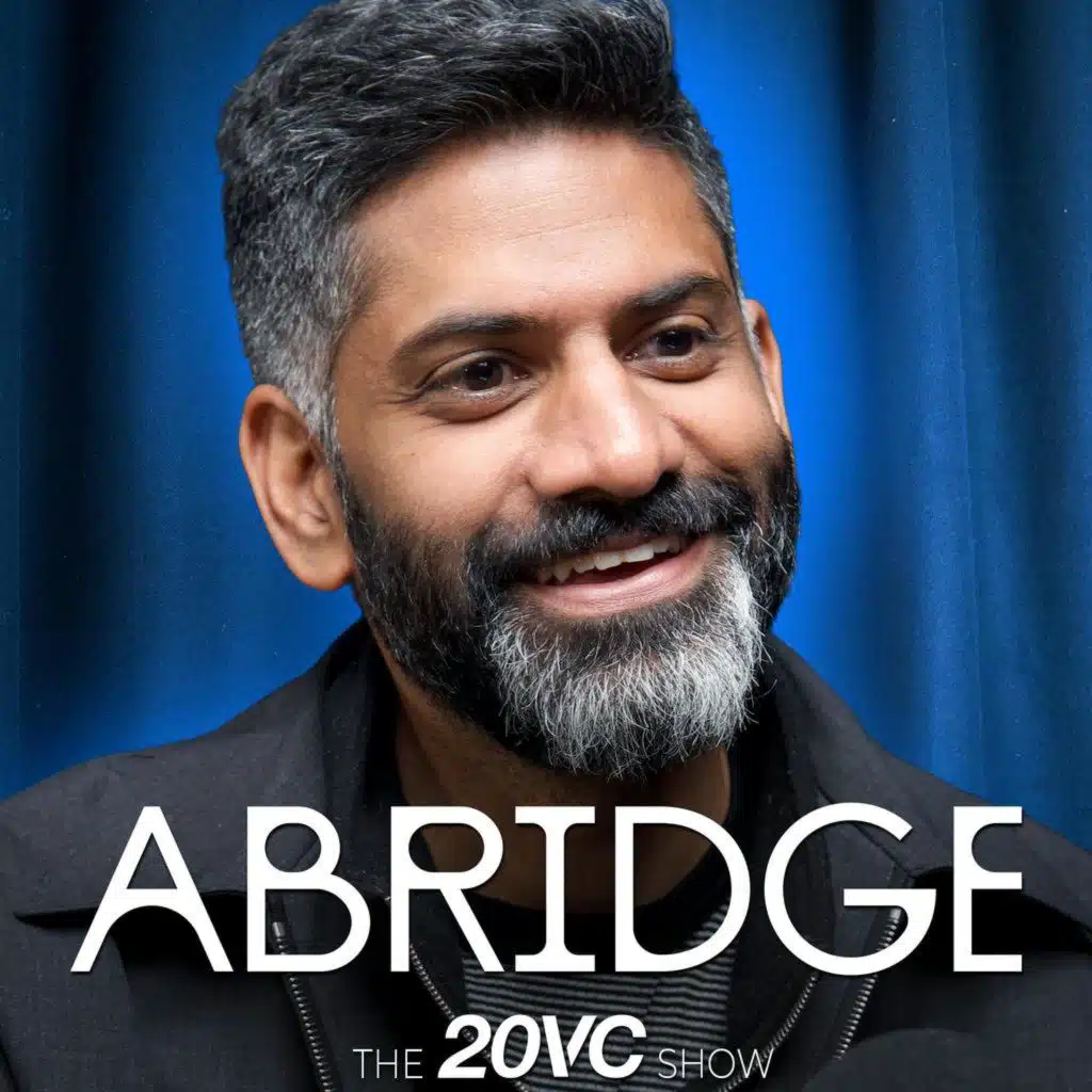 20VC: Lessons from Jensen Huang on "Founder Mode" | How to Know if OpenAI or Anthropic Will Kill your Company | How USV Liking Music Made Them $1BN on an Investment | The Five Year Desert to Product Market Fit & a $5.3BN Valuation with Shiv Rao @ Abridge
