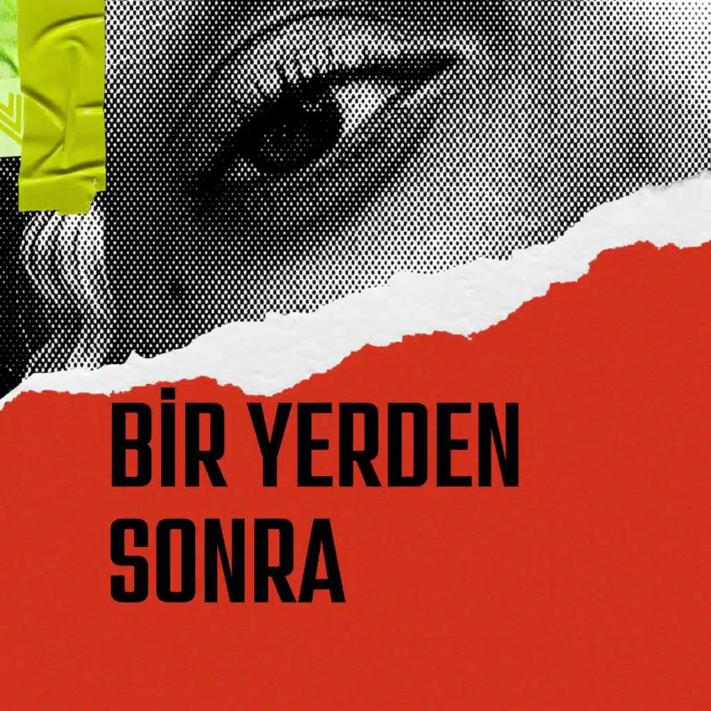 Bir Yerden Sonra