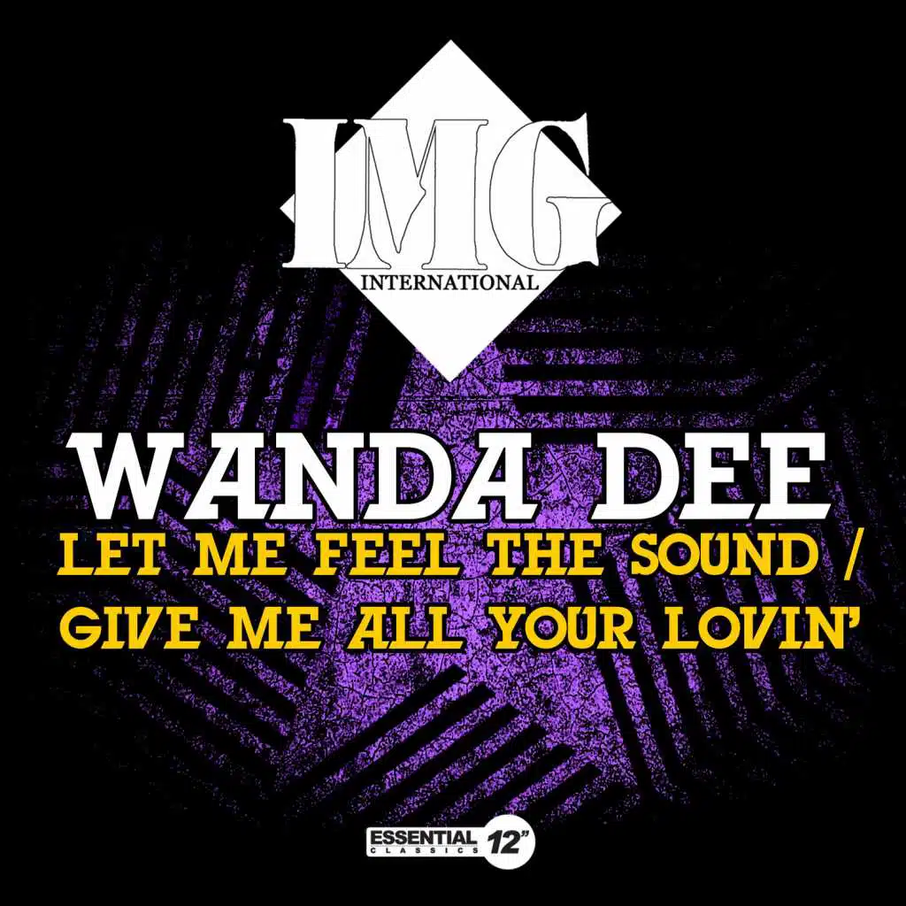 Let Me Feel the Sound / Give Me All Your Lovin'