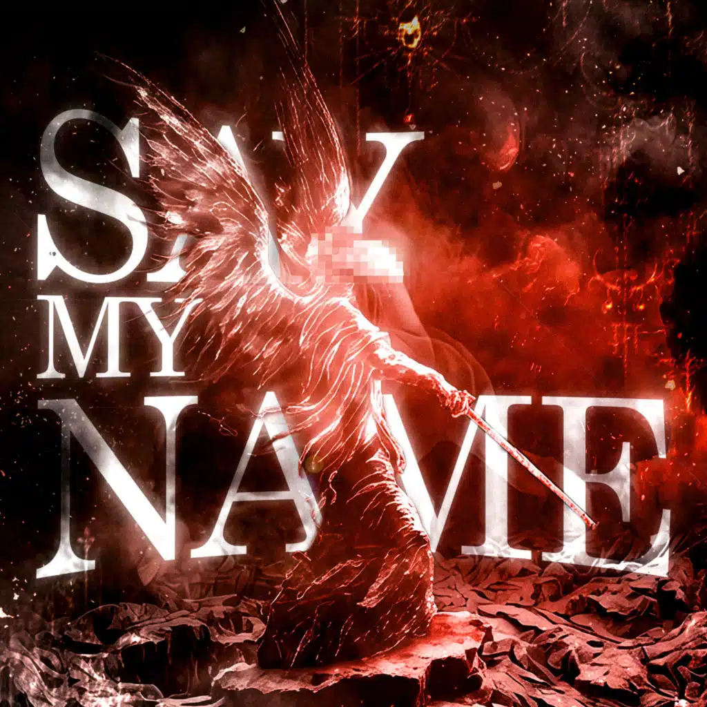 Say My Name (Hoodtrap Versions)