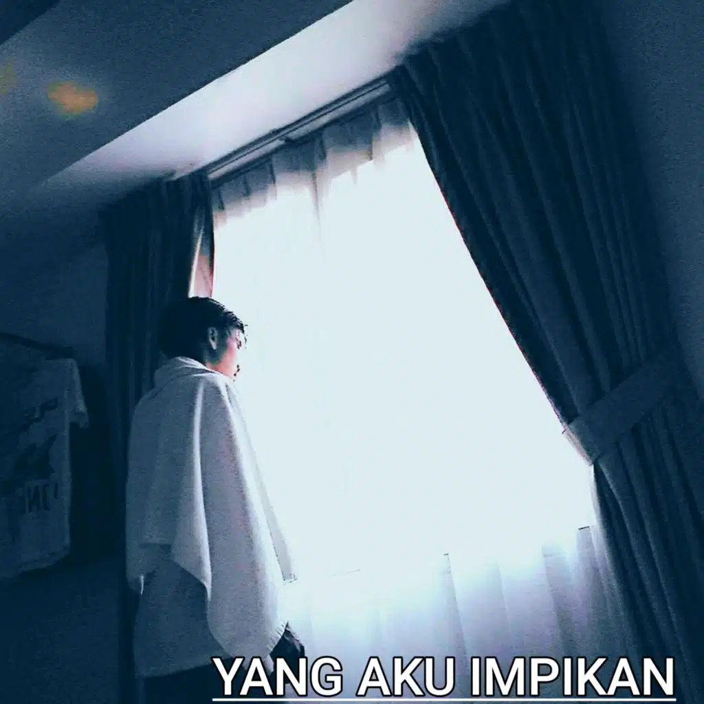 Yang aku impikan