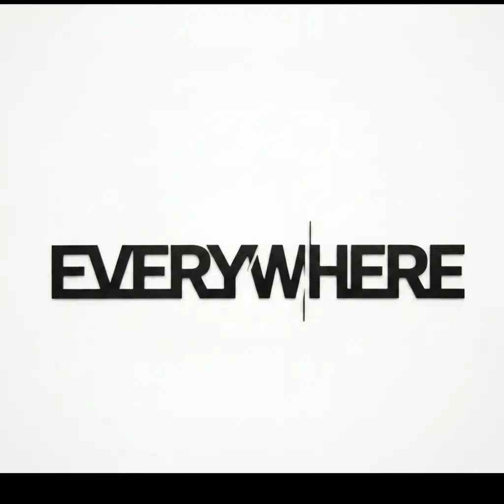 Everywhere