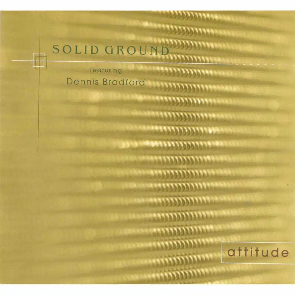 Attitude (feat. Dennis Bradford)