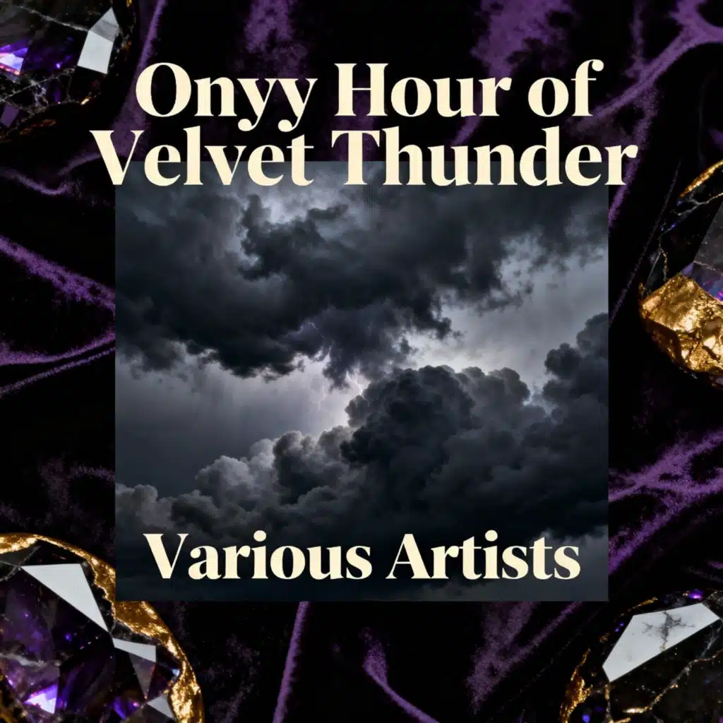 Onyx Hour of Velvet Thunder