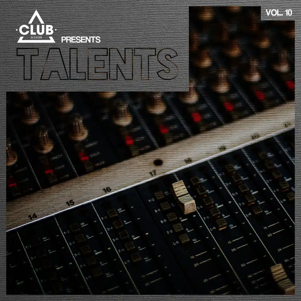 Club Session pres. Talents, Vol. 10