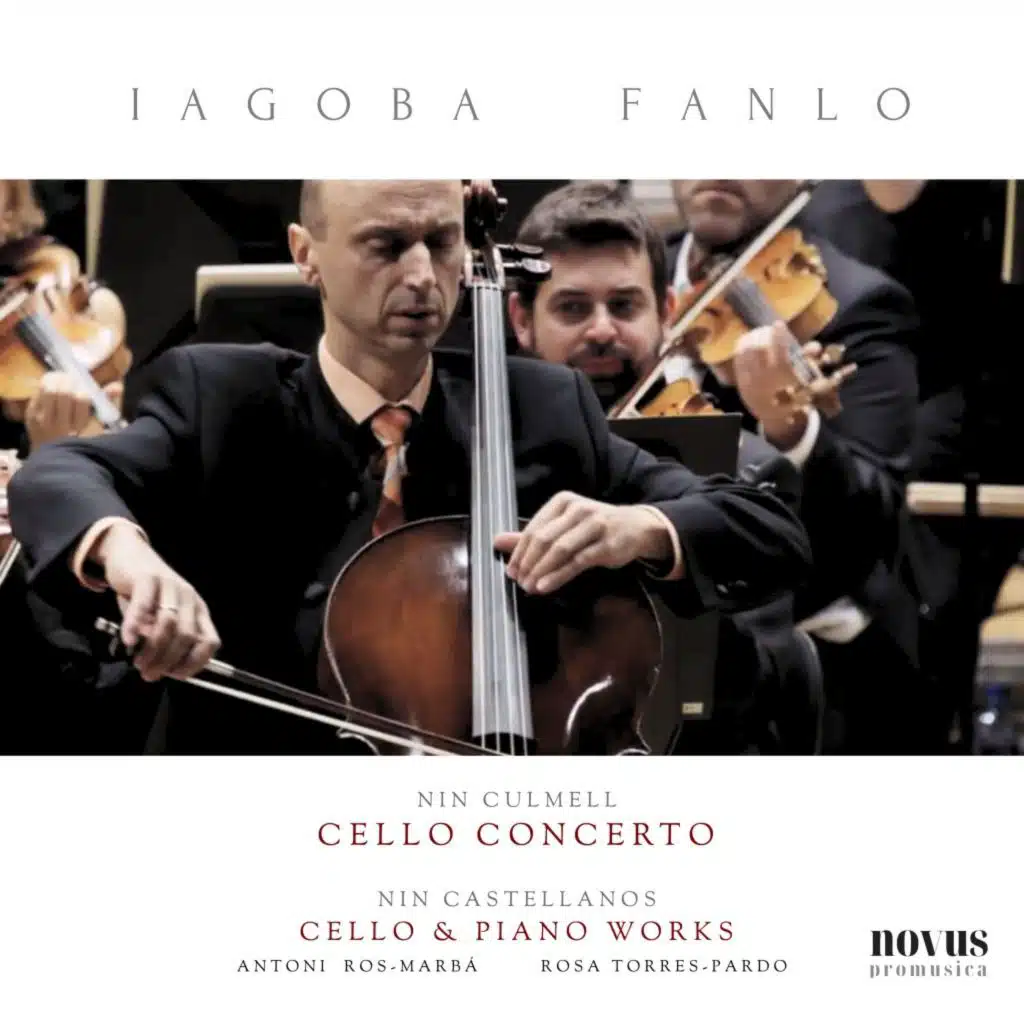 Iagoba Fanlo: Cello Works By Joaquín Nin