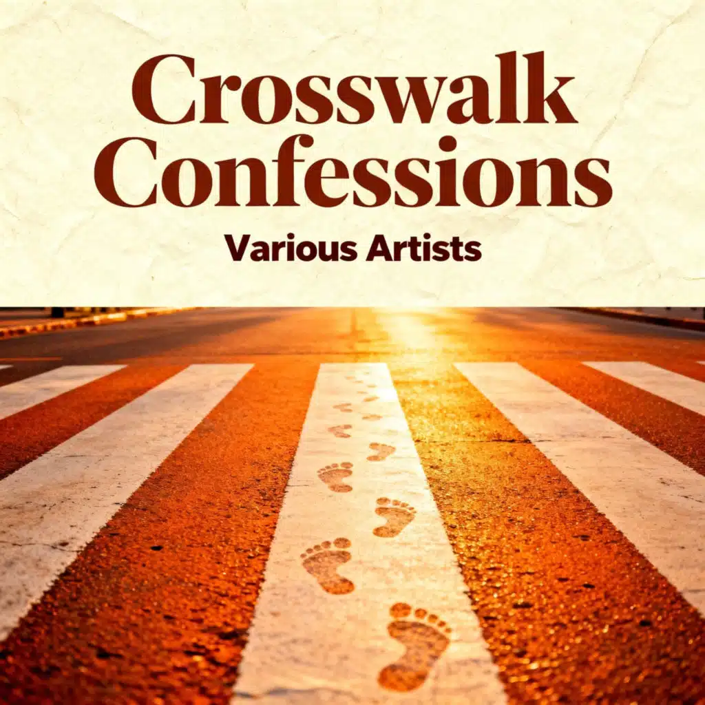 Crosswalk Confessions