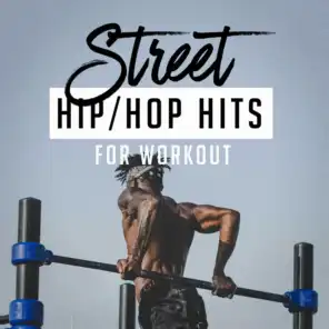 Street Hip-Hop Hits for Workout