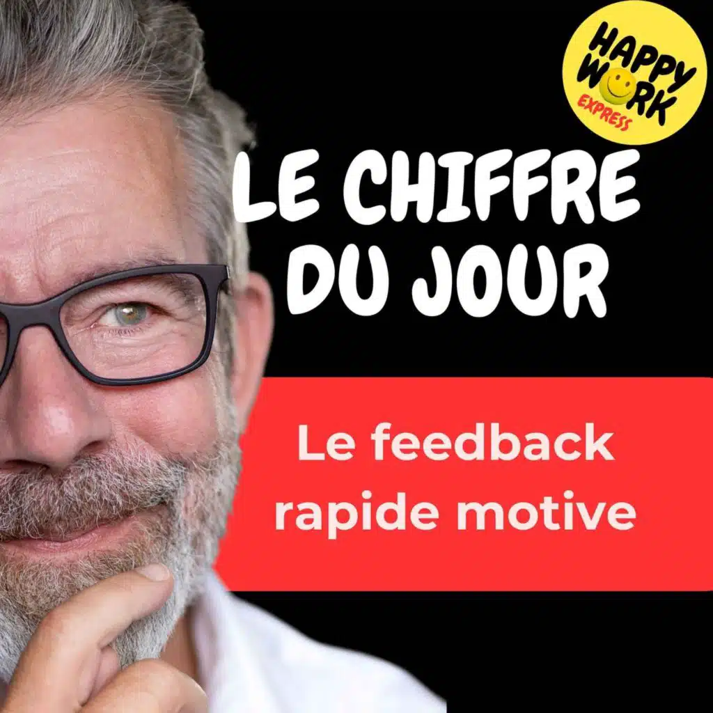 Combien de salariés disent que recevoir un feedback rapide booste leur motivation