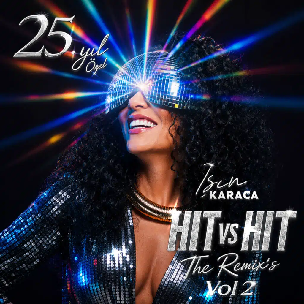 25.Yıl Özel Hit VS Hit The Remix's Vol II (feat. Can Yapıcıoğlu)