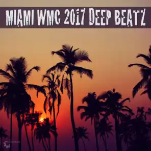 Miami WMC 2017 Deep Beatz