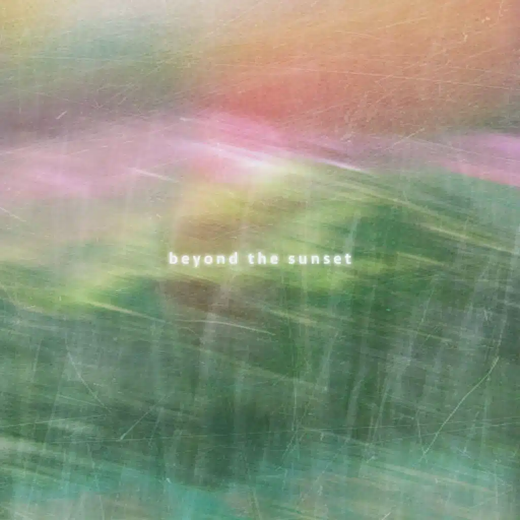 Beyond the Sunset
