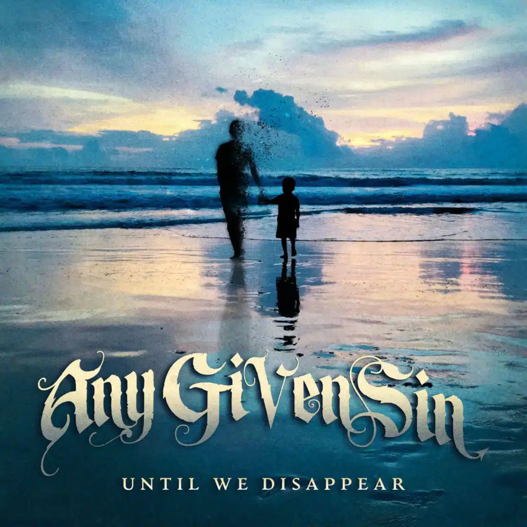 Until We Disappear