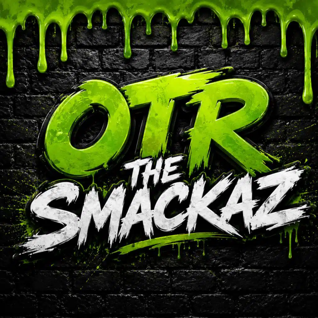 OTR The Smackaz