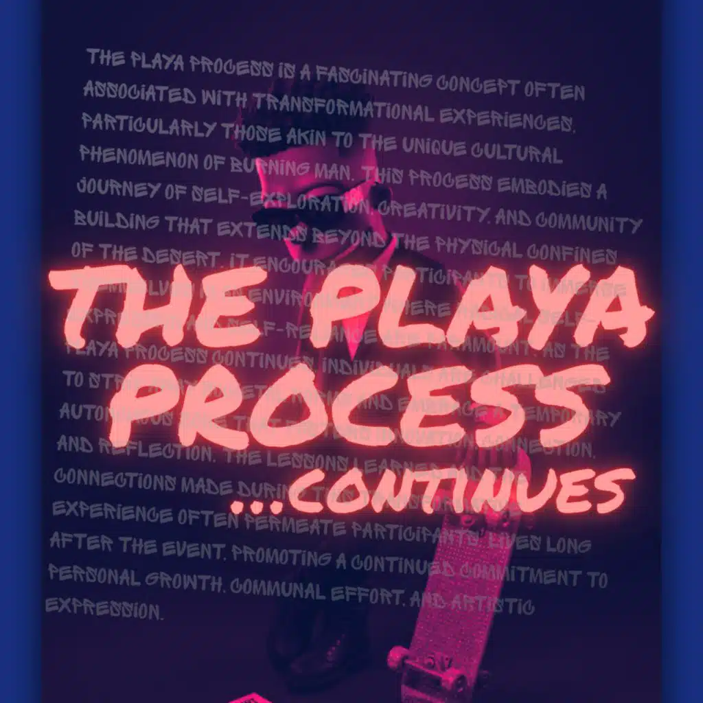 THE PLAYA PROCESS… Continues (feat. UNBOTHERED)