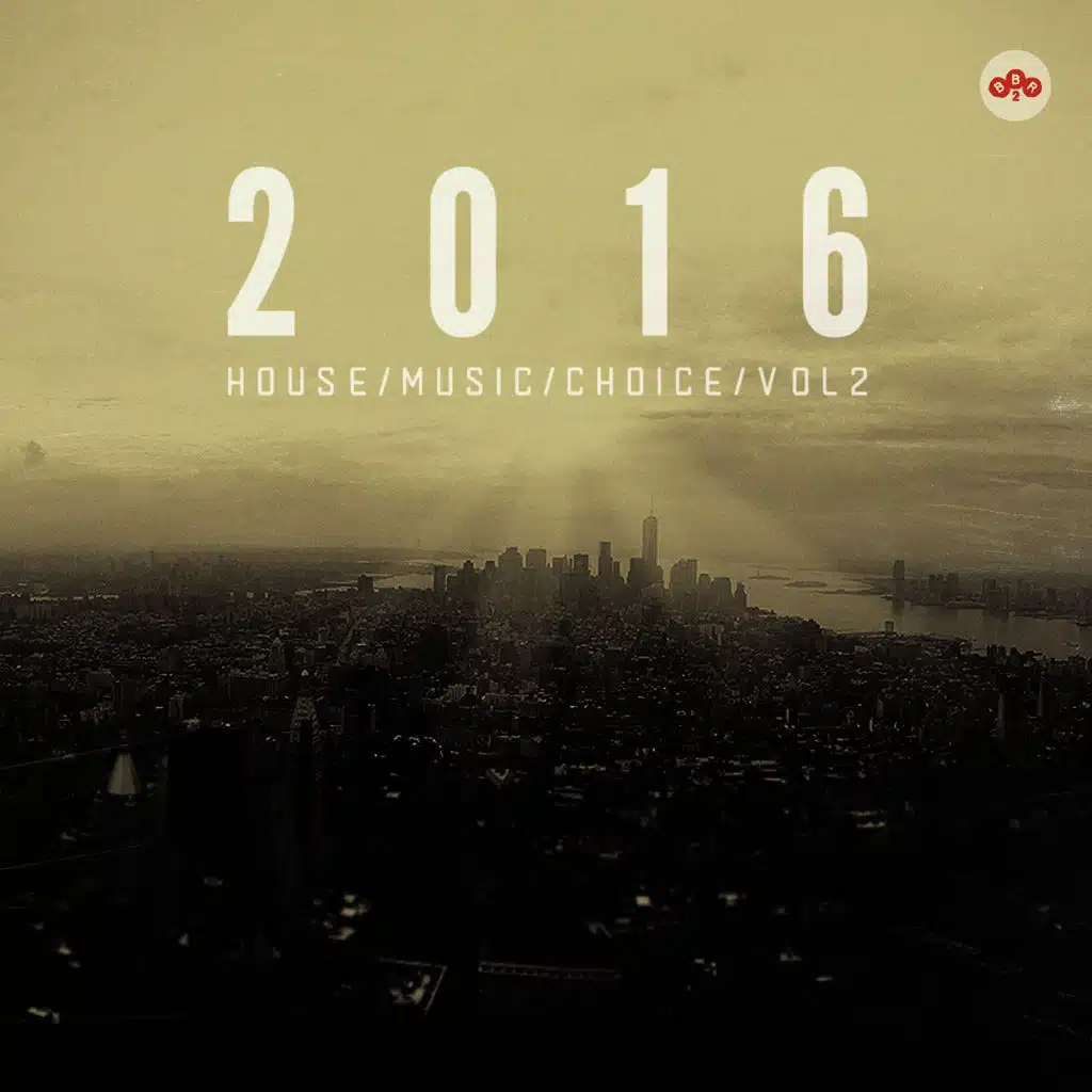 2016 House Music Choice, Vol. 2