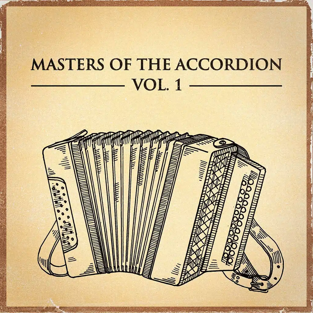 Masters of the Accordion, Vol. 1