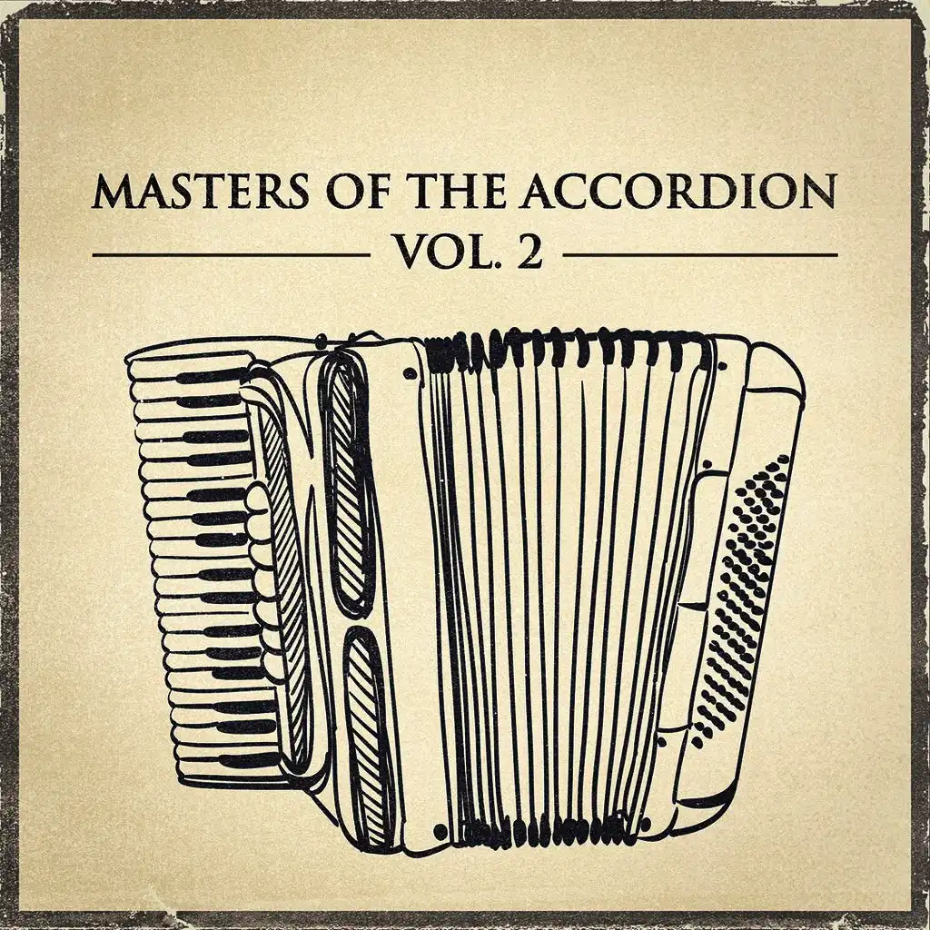 Masters of the Accordion, Vol. 2