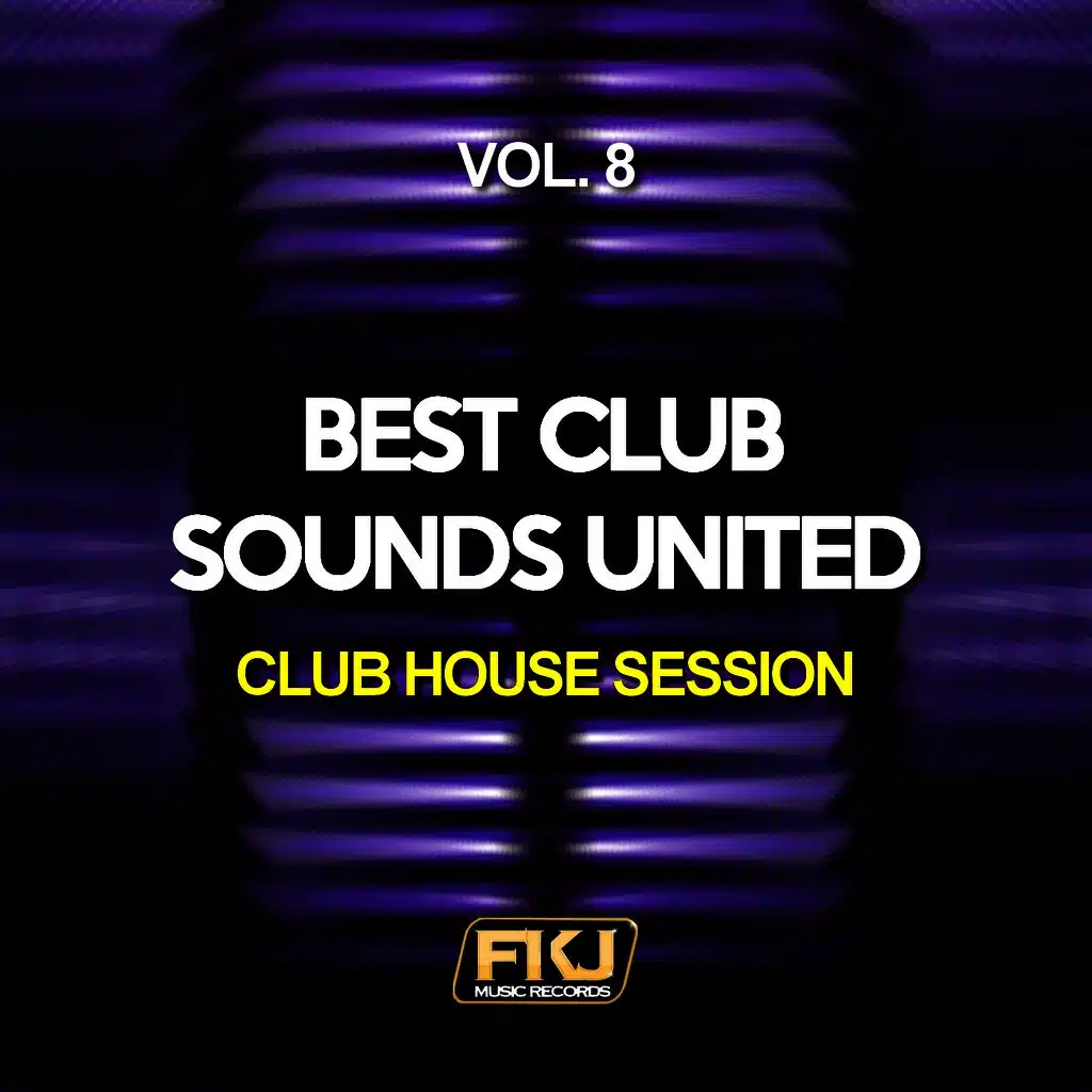 Best Club Sounds United, Vol. 8 (Club House Session)