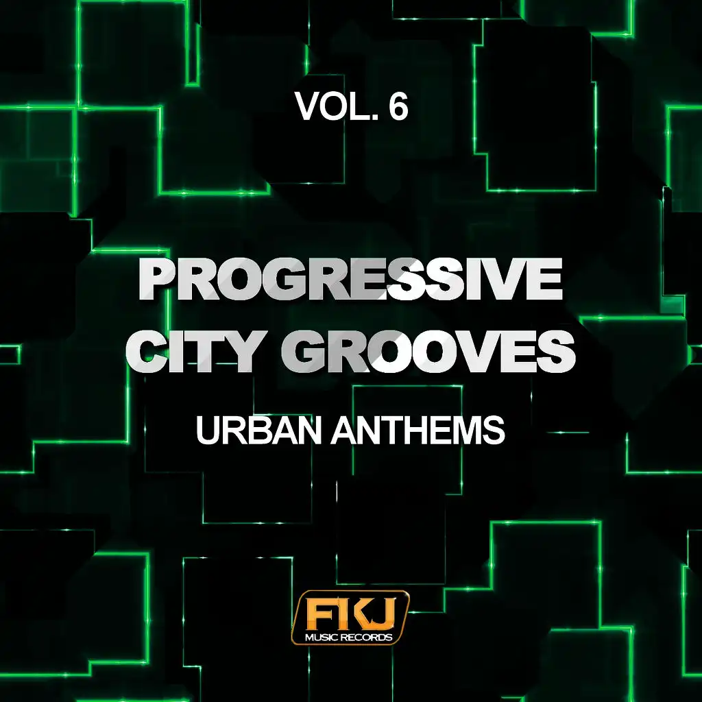 Progressive City Grooves, Vol. 6 (Urban Anthems)