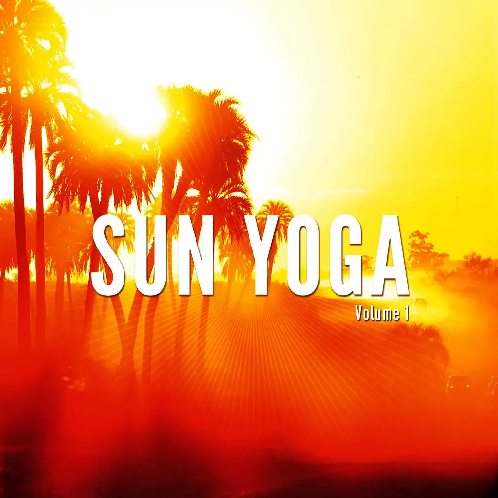 Sun Yoga, Vol. 1 (Natural Powerful Yoga Tunes)