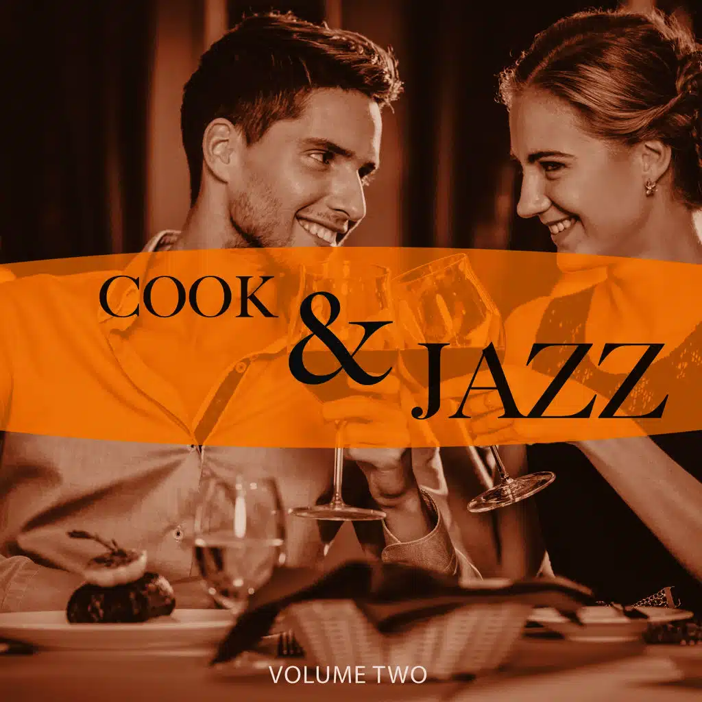 Cook & Jazz, Vol. 2 (Just Perfect Dinner Jazz)