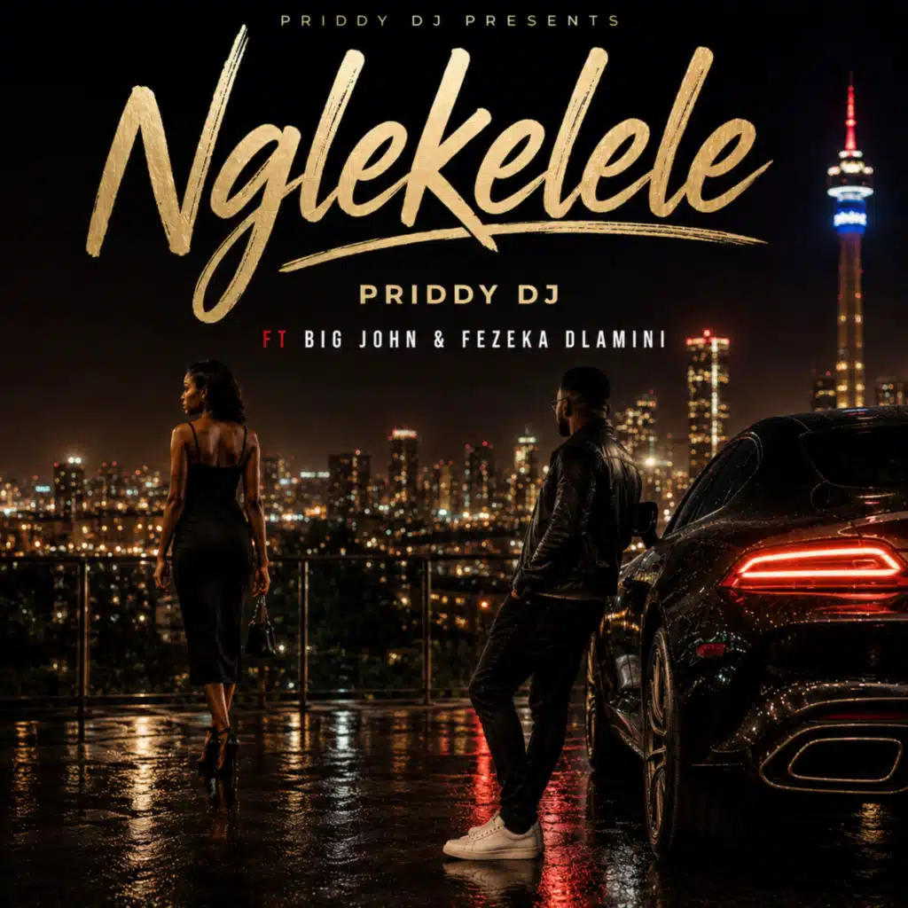 Nglekelele (feat. Big John & Fezeka Dlamini)