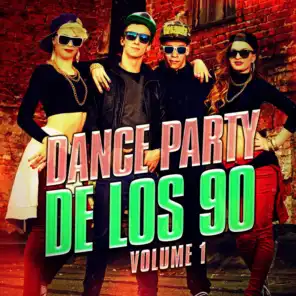 Dance Party de los 90, Vol. 1 (Los Mejores Exitos de Dance y Eurodance de los 90)