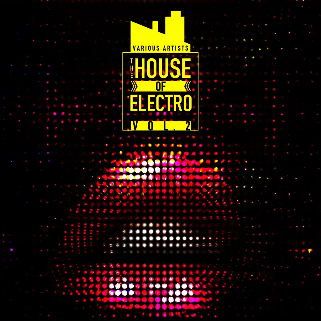 The House of Electro, Vol. 2