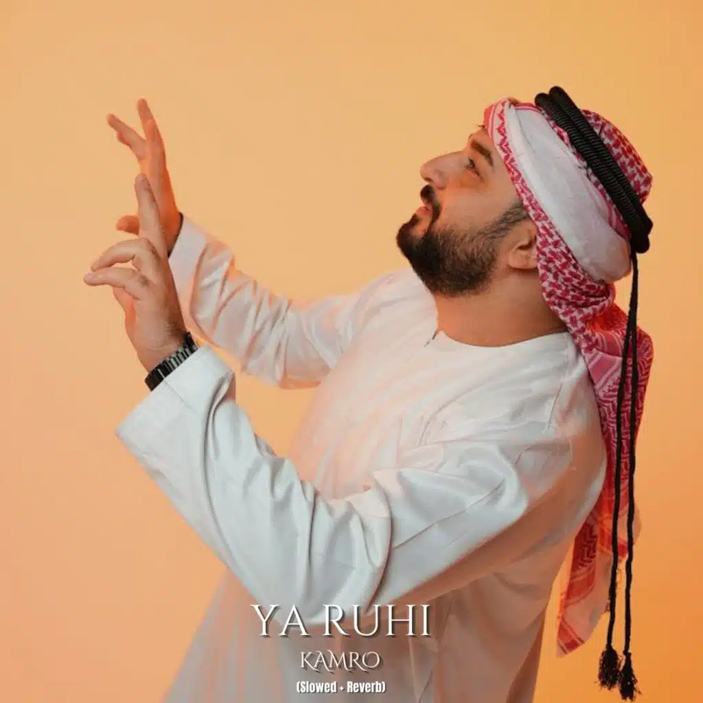 Ya Ruhi (Slowed + Reverb)