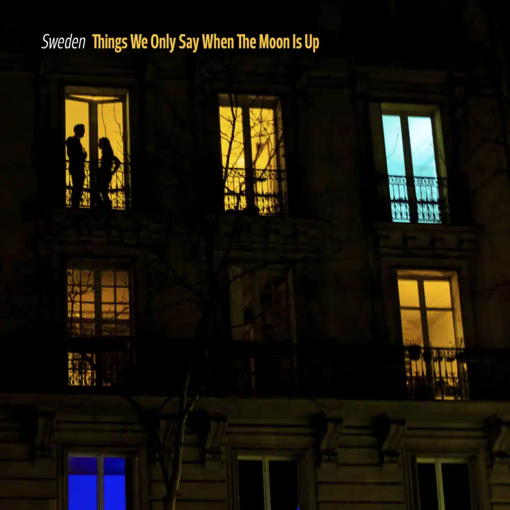 Things We Only Say When The Moon Is Up