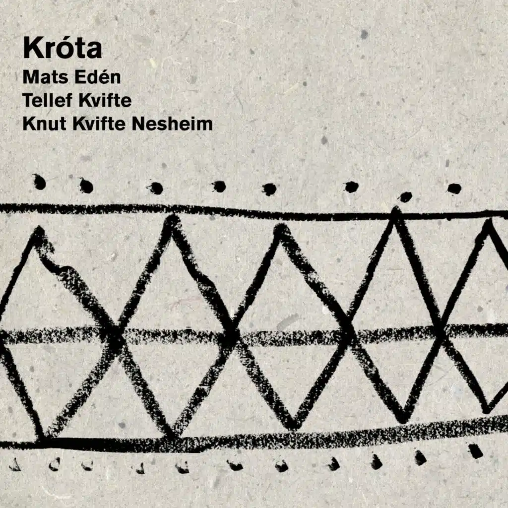 Króta (feat. Knut Kvifte Nesheim, Mats Edén & Tellef Kvifte)
