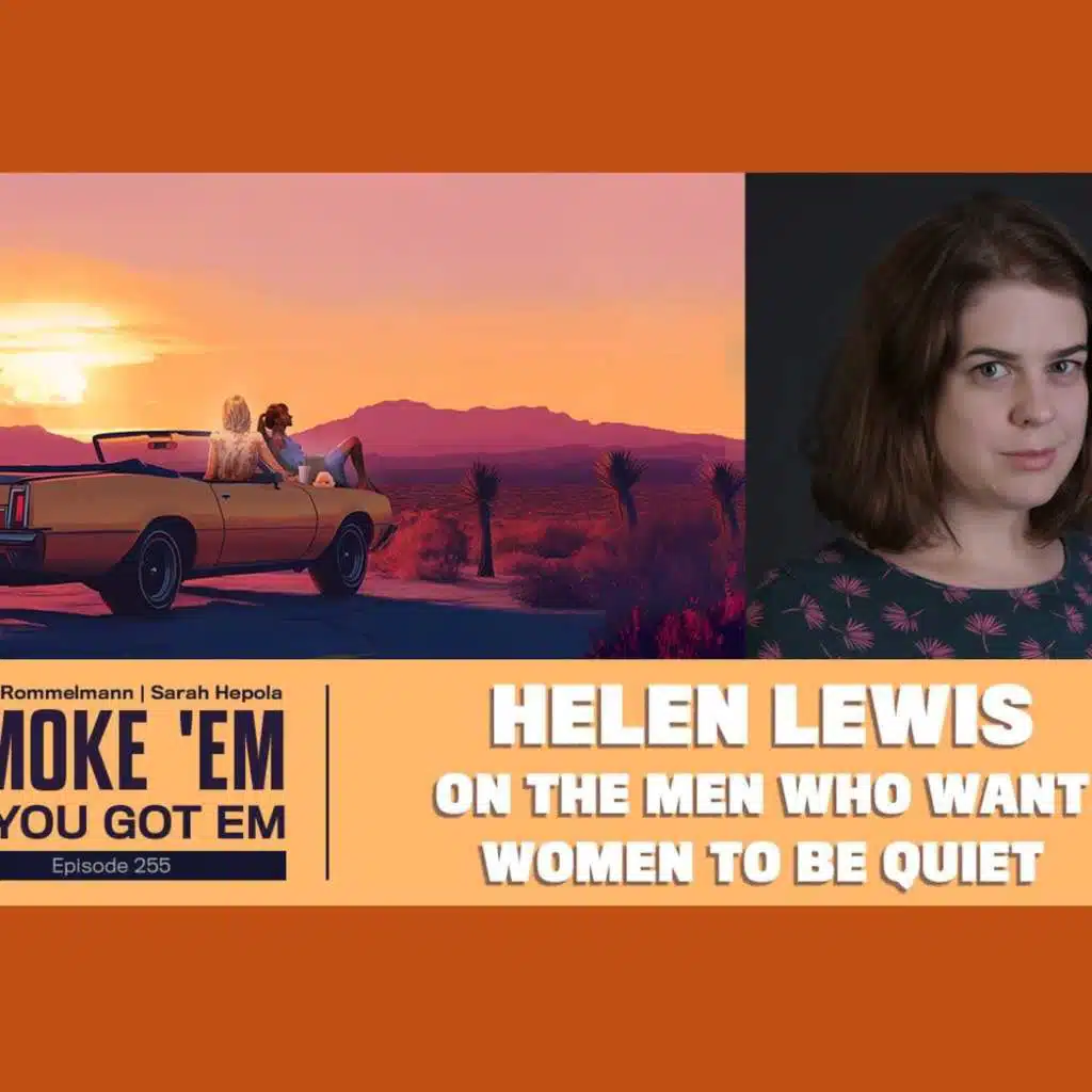 255. Helen Lewis on Men Who Want Women to Be Quiet
