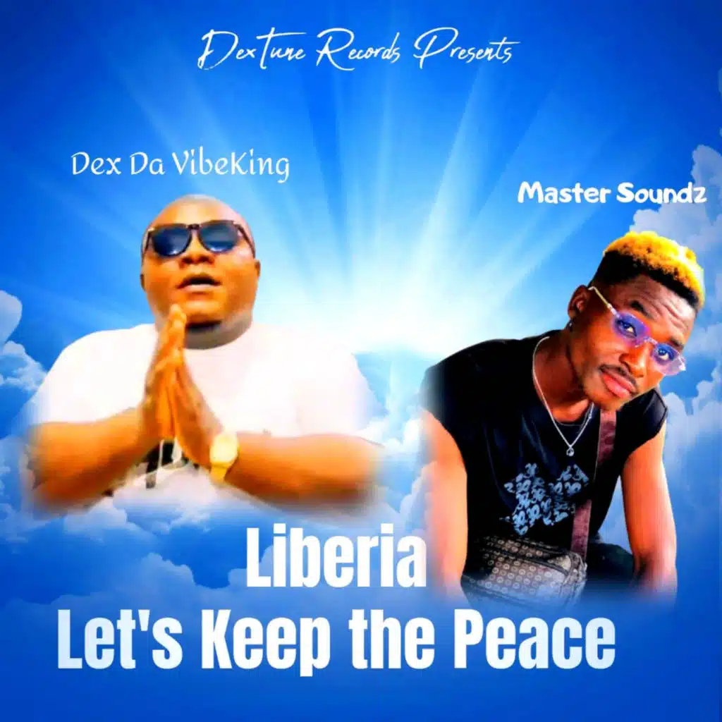 Liberia Let's Keep the Peace (feat. MASTER SOUNDZ)