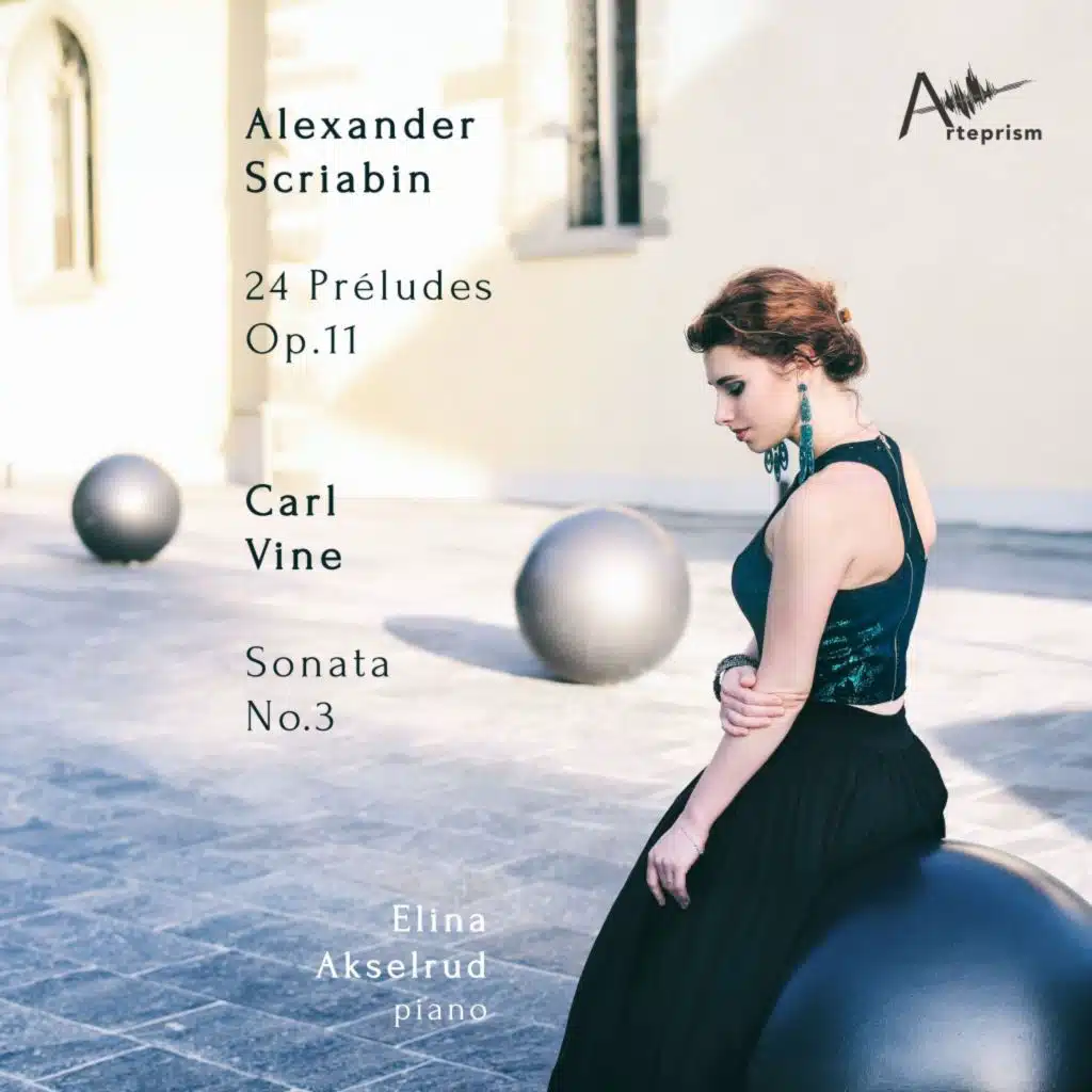 Scriabin: 24 Préludes, Op. 11 - Vine: Sonata No. 3