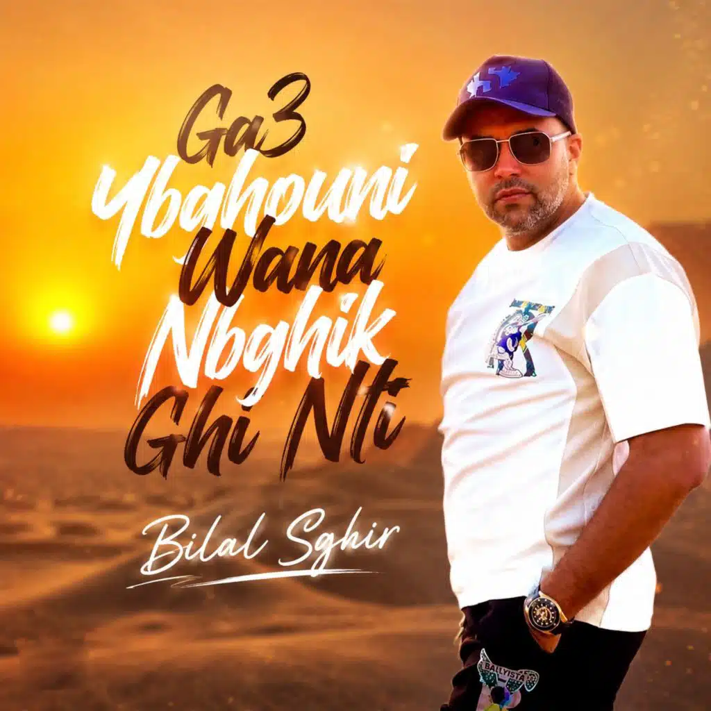 Ga3 Ybghouni Wana Nbghik Ghi Nti