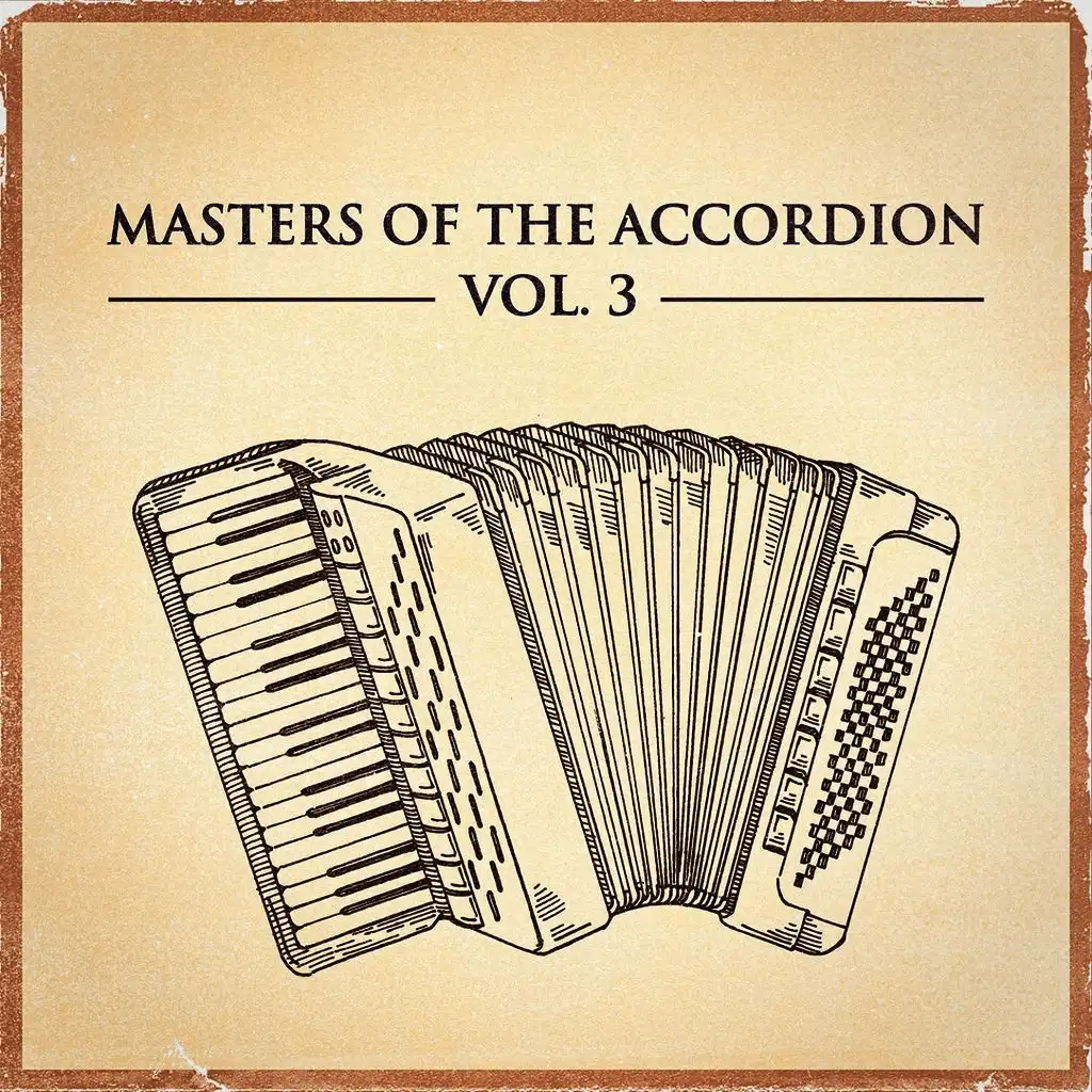 Masters of the Accordion, Vol. 3