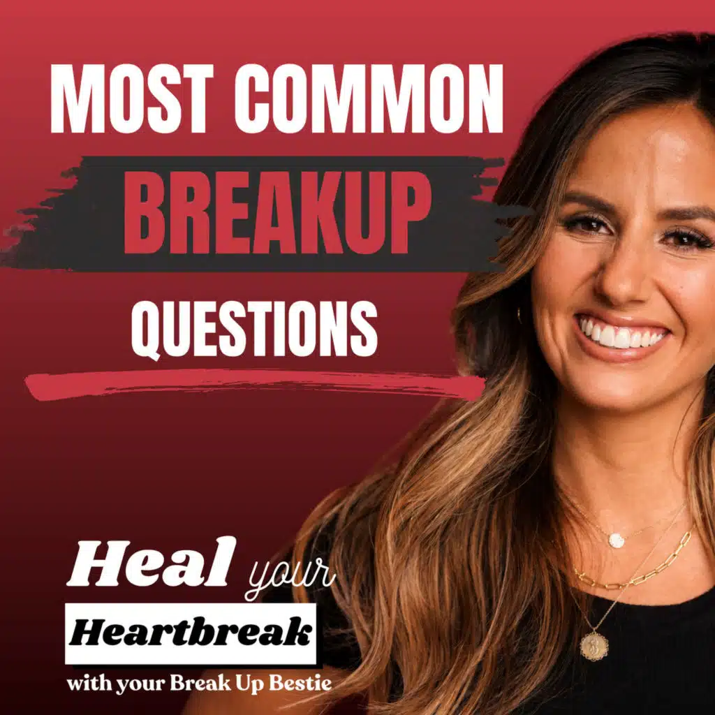 #59 Most Common Breakup Questions Answered (Part 1)