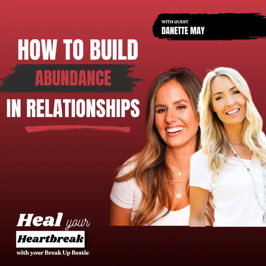 #68: How to Build Abundance in Relationships with Danette May